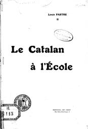 Le Catalan à l'école / Louis Pastre | Pastre, Louis (1863-1927)