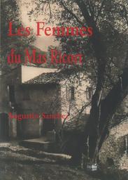 Les femmes du Mas Ricort / Augustin Sanchez | Sanchez Pages, Augustin. Auteur