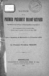 Notice sur le premier président Massot-Reynier... Lue à l'Académie de Montpellier le 15 janvier 1884 / Aragon | Aragon, Victor (1806-1886)